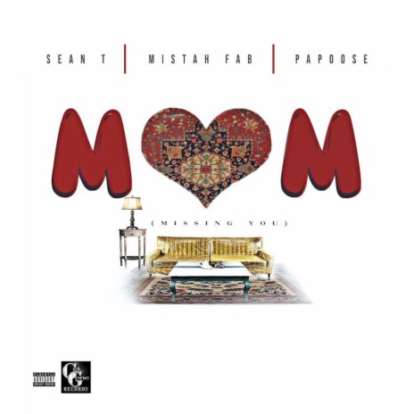 MOM (Missing You) ft. Mistah F.A.B. & Papoose | Boomplay Music