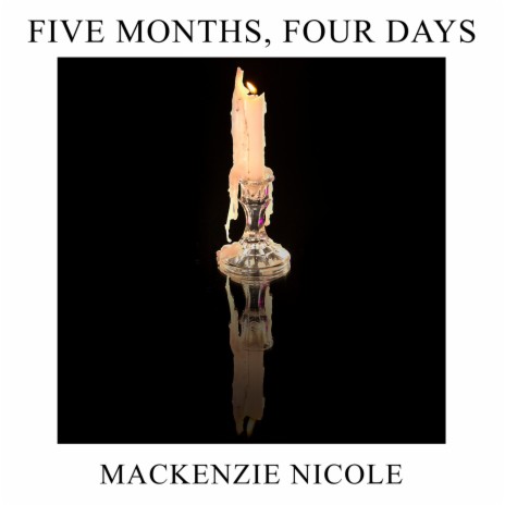 Five Months, Four Days | Boomplay Music