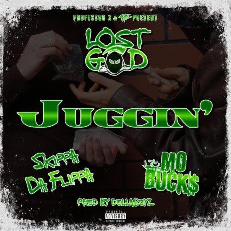 Juggin' ft. Skippa Da Flippa & Mo Buck$ | Boomplay Music