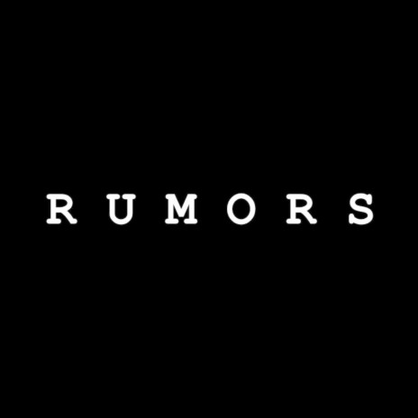 Rumors | Boomplay Music