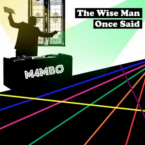The Wise Man Once Said | Boomplay Music