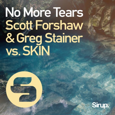 No More Tears (Original Club Mix) ft. Greg Stainer & SKIN | Boomplay Music