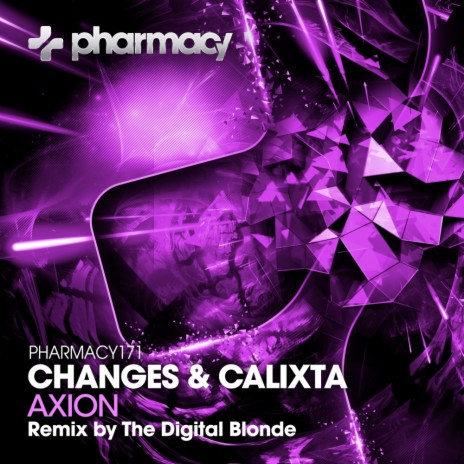 Axion (The Digital Blonde Remix) ft. Calixta | Boomplay Music