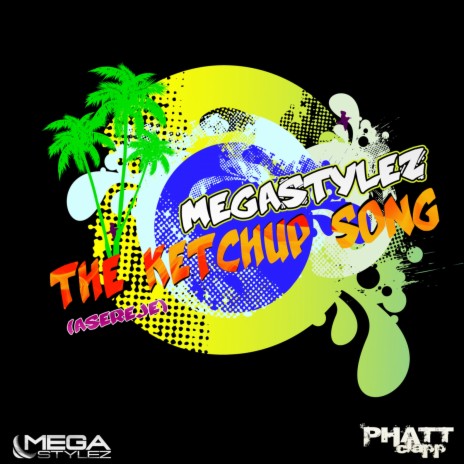 The Ketchup Song (Asereje) (Edit) | Boomplay Music