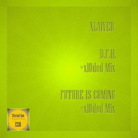 Future Is Coming (x10ded Mix) | Boomplay Music
