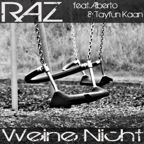 Weine nicht (Original) ft. Alberto & Tayfun Kaan | Boomplay Music