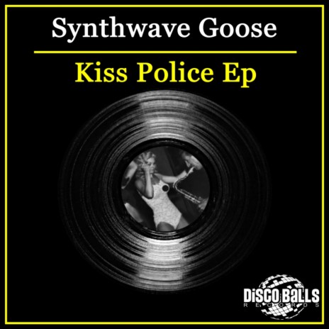 Kiss Police (Original Mix)
