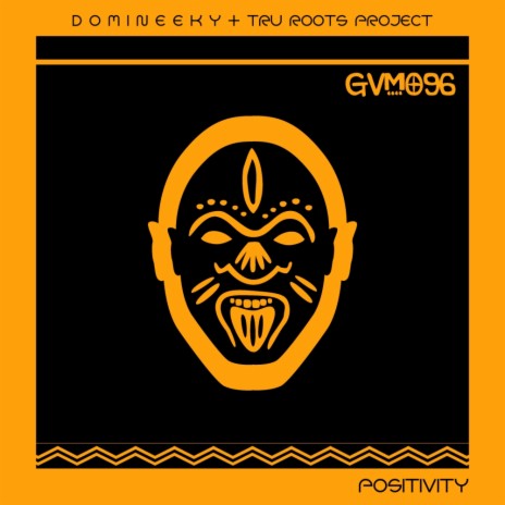 Positivity (Domineeky Instrumental) ft. Tru Roots Project