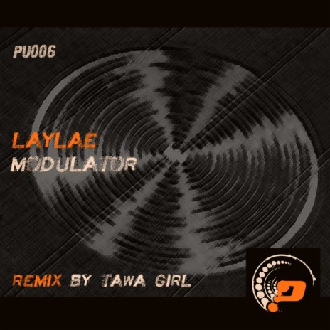 Modulator (Tawa Girl Remix)