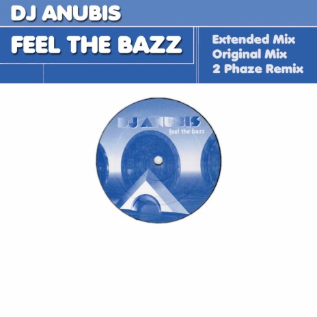 Feel the Bazz (2 Phaze Remix)