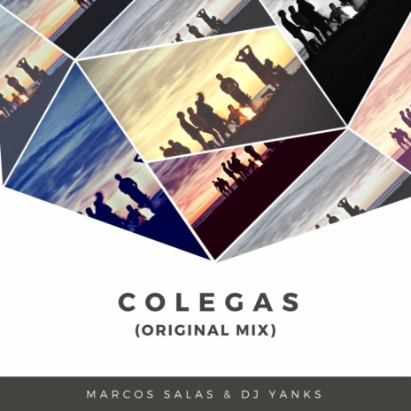 Colegas (Original Mix) ft. DJ Yanks | Boomplay Music