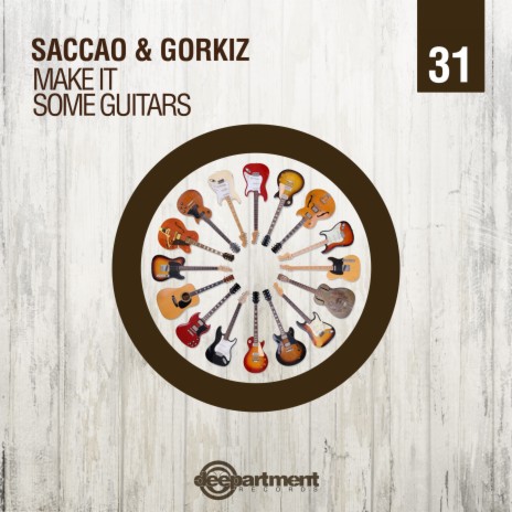 Some Guitars (Original Mix) ft. Gorkiz | Boomplay Music