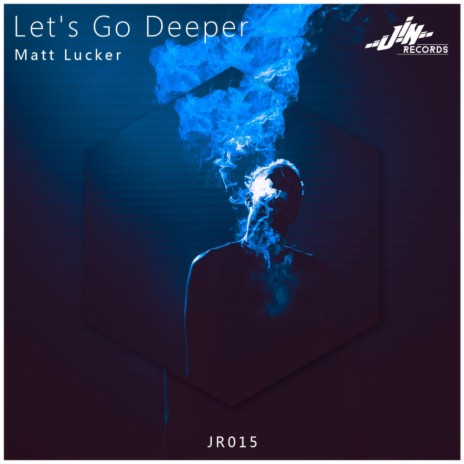 Let’s Go Deeper (Original Mix)