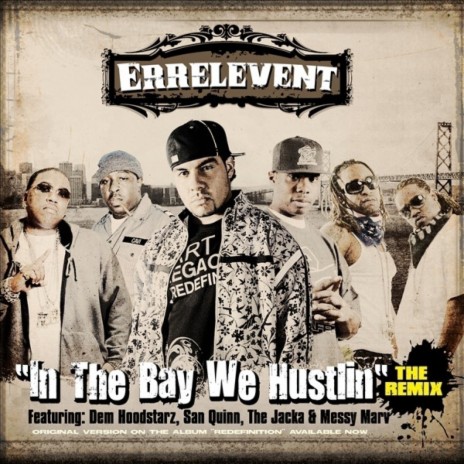 In the Bay Remix (Street) ft. Dem Hoodstarz, San Quinn, The Jacka & Messy Marv | Boomplay Music