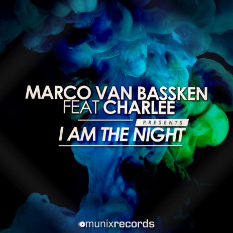 I Am the Night (Radio Edit) ft. Charlee | Boomplay Music