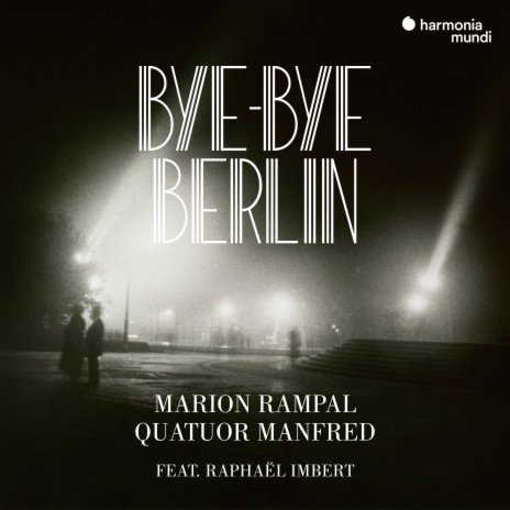 A Foreign Affair: The Ruins of Berlin ft. Quatuor Manfred & Raphaël Imbert | Boomplay Music