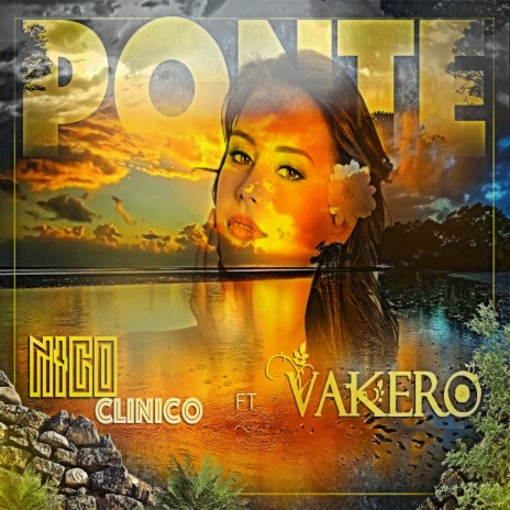 Ponte (feat. Vakero) | Boomplay Music