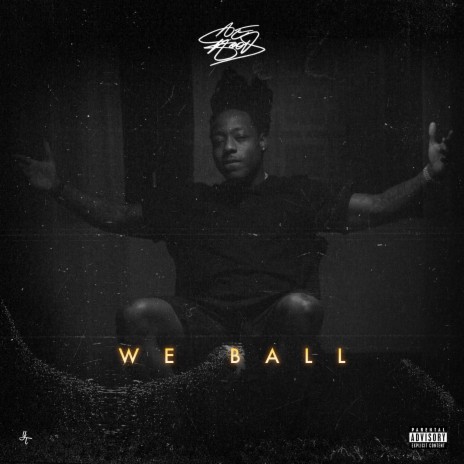 We Ball | Boomplay Music