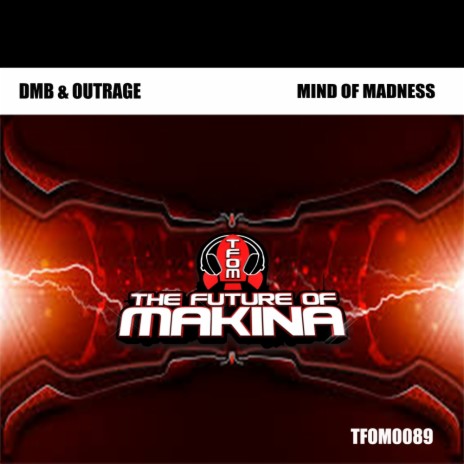 Mind Of Madness (Original Mix) ft. Outrage