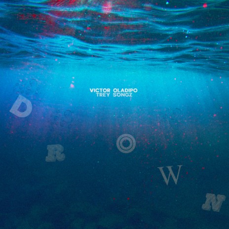 Drown ft. Trey Songz | Boomplay Music