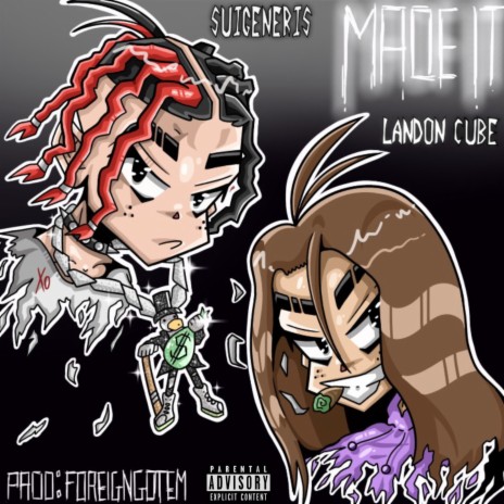 Made It ft. Landon Cube | Boomplay Music