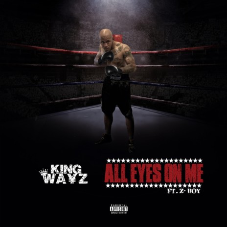 All Eyes on Me ft. Z-Boy | Boomplay Music