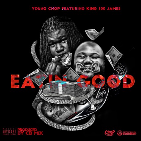 Eating Good ft. King100James | Boomplay Music