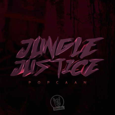 Jungle Justice | Boomplay Music