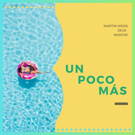 Un poco mas ft. Martin Weiss & Montse | Boomplay Music