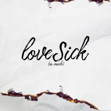 Love Sick (So Much)