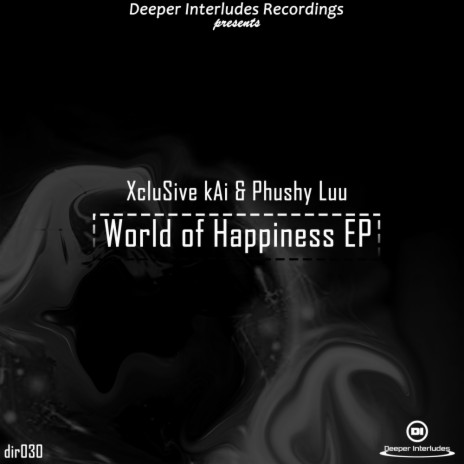 Happy World (Main Mix) ft. Phushy Luu