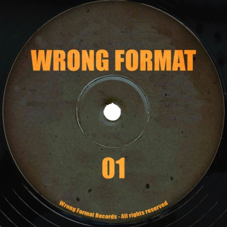 Wrong Format 01 - A (Original Mix)