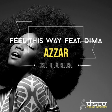 Feel This Way (Original Mix) ft. Dima | Boomplay Music