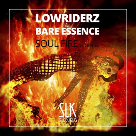 Soul Fire (SLK Remix) ft. Bare Essence