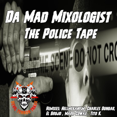 The Police Tape (Tito K. Remix)