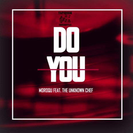 Do You (Fusion Mix) ft. The Unknown Chef | Boomplay Music
