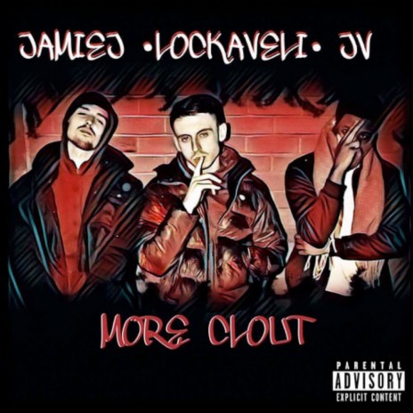 More Clout ft. JV & LOCKAVELI | Boomplay Music