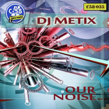 Our Noise (Original Mix)