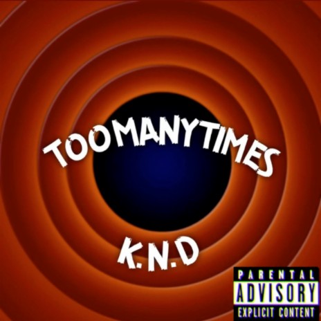 Too Many Times | Boomplay Music