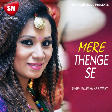 Mere Thenge Se (Hindi Love Song) | Boomplay Music