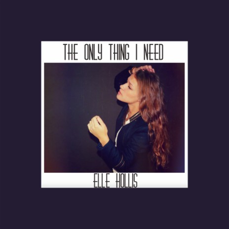 The Only Thing I Need (Radio Edit) | Boomplay Music