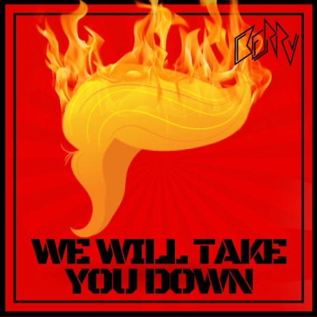 We Will Take You Down | Boomplay Music