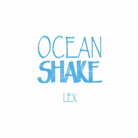 Ocean Shake | Boomplay Music