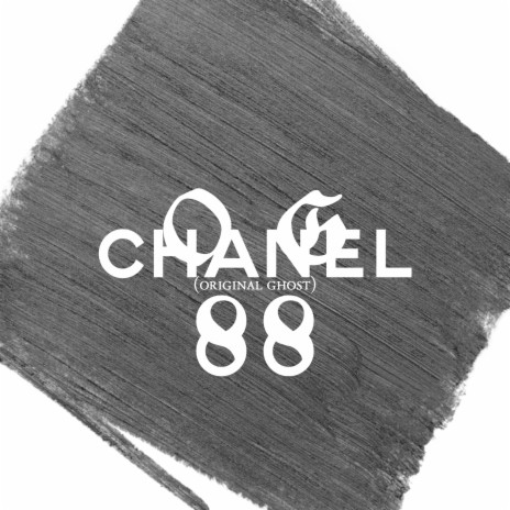 Chanel 88 (Original Ghost) | Boomplay Music