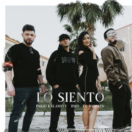 Lo Siento ft. BMD & El Badman | Boomplay Music