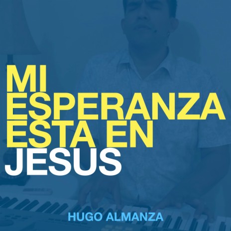 Mi Esperanza Está En Jesús | Boomplay Music