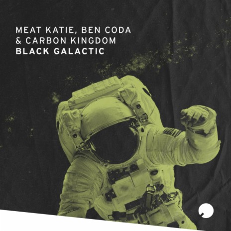 Black Galactic (Original Mix) ft. Ben Coda & Carbon Kingdom