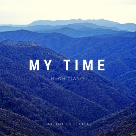 My Time | Boomplay Music