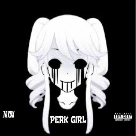 Perk Girl | Boomplay Music