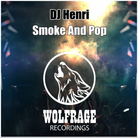 Smoke And Pop (Original Mix)